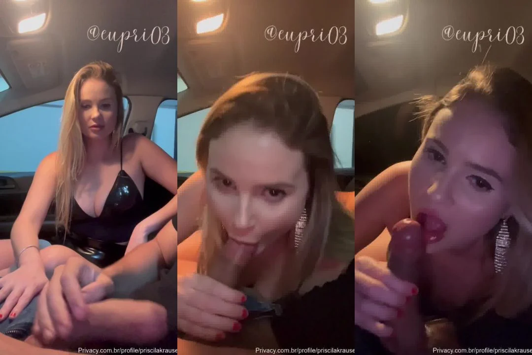 Priscila Krause Chupando Escondida no Carro | Momento Íntimo Vazado